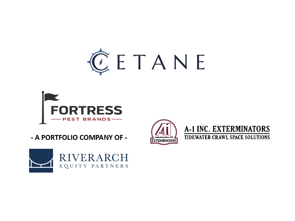 LOGOS: CETANE, FORTRESS PEST BRANDS, RIVERARCH EQUITY and A-1 EXTERMINATORS